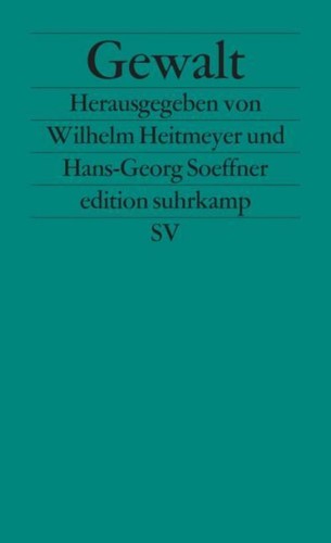 Gewalt wilhelm heitmeyer - gewalt, ~